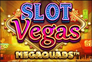 Slot Vegas Megaquads